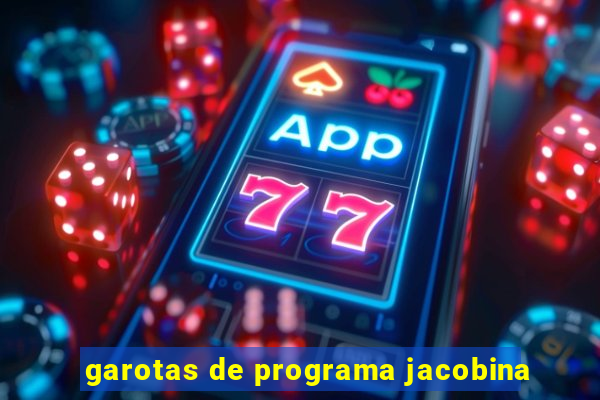 garotas de programa jacobina